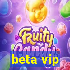 beta vip